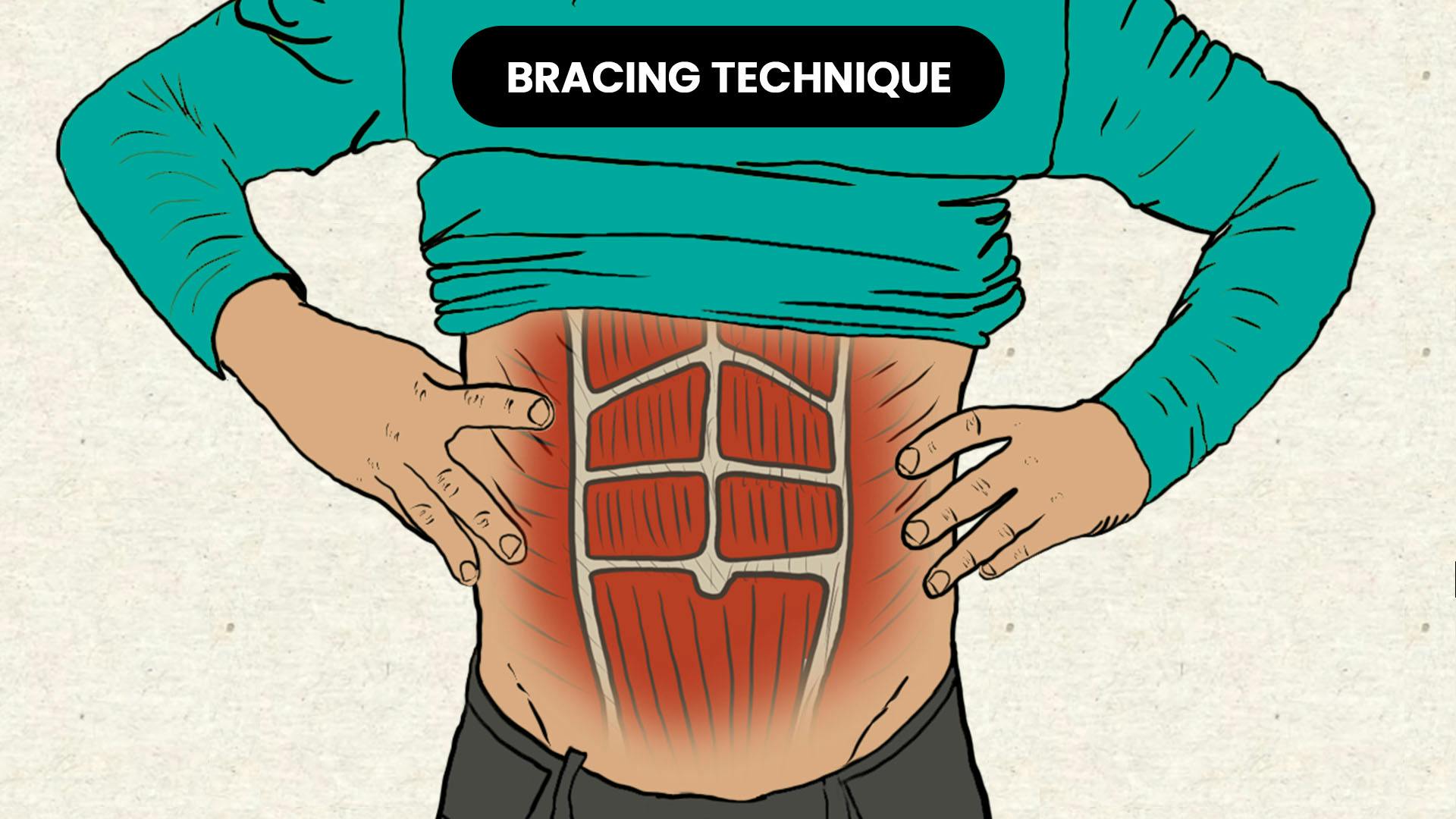 Belly Bracing Technique
